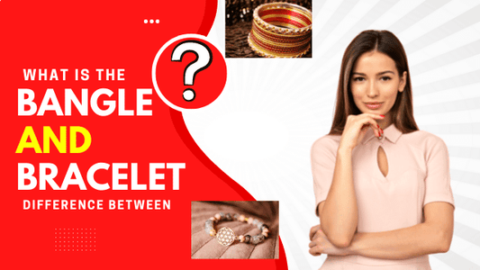 What is the difference between a bangle and a bracelet? - Hatuti Jewelry